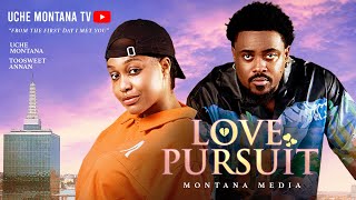 LOVE PURSUIT – UCHE MONTANA, TOOSWEET ANNAN, Latest 2025 Nigerian Movie