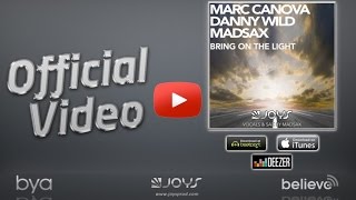 Marc Canova, Danny Wild, Madsax - Bring on the light (OFFICIAL VIDEO TEASER)