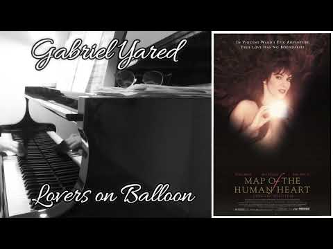 Gabriel Yared - Map of the Human heart (Lovers on Balloon) - Piano