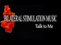 Talk to Me 🎧 Bilateral Stimulation Music | Confidence & Positivity | For Anxiety & Nerves | 120 BPM