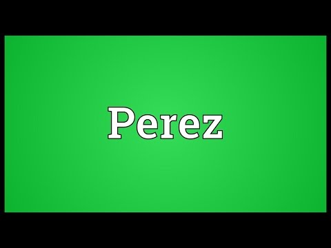 Perez Meaning