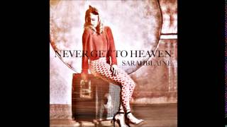Sarah Blaine - Never Get To Heaven