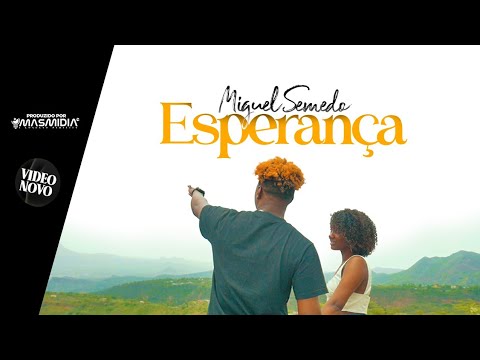 Esperança • Miguel Semedo [Video Official]prod.Mas Midia 2023