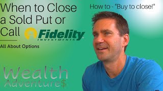 When to close a sold put or call option.  How to decide when to BUY TO CLOSE.
