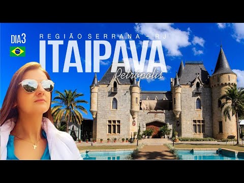 One-day tour in Itaipava - Petrópolis - Mountain Region of Rio de Janeiro - Ep.3