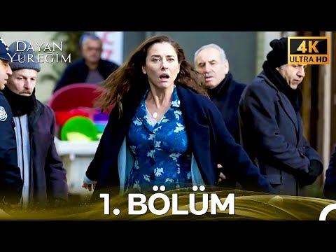Dayan Yüreğim 1. Bölüm (4K)