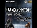 Yng Tone - Back 2 Back ft. Tone Bone(GorillaPits)