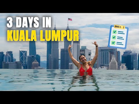 3 Days in Kuala Lumpur: The Only Itinerary YOU ACTUALLY NEED!