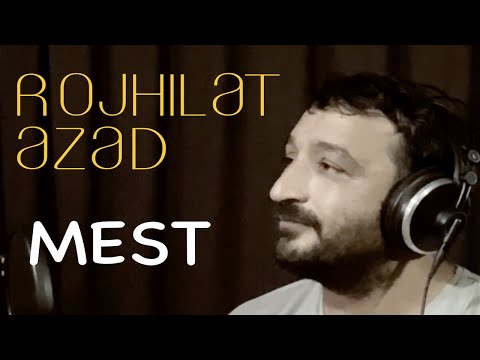 ROJHILAT AZAD - MEST [Official Music Video]
