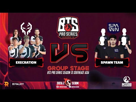 Execration vs SPAWN Team - BTS Pro Series Season 13: Southeast Asia - Group Stage - BO2