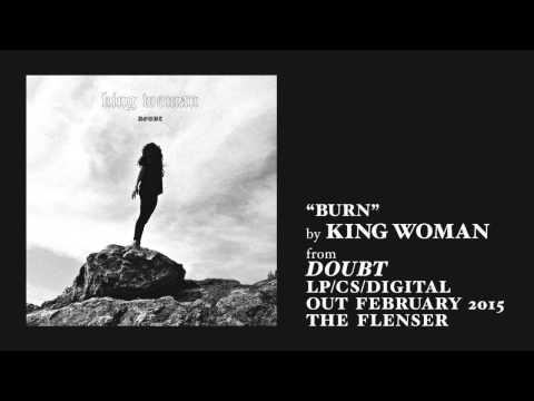 King Woman - Burn