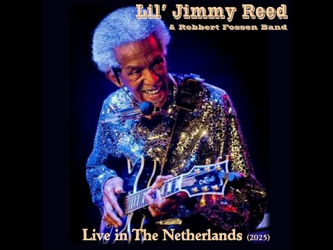 Lil' Jimmy Reed & The Robbert Fossen Band, Live in The Netherlands (2025)