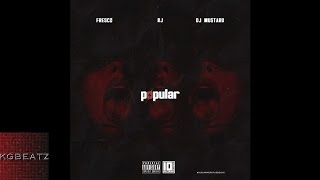 Fresco ft. RJ - Popular [Remix] [Prod. By ArjayOnTheBeat, DJ Mustard] [New 2015]