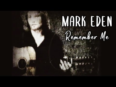 MARK EDEN -REMEMBER ME [Official Video]