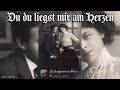 Du du liegst mir im Herzen [German folk song][+English translation]