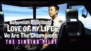 Bohemian Rhapsody - Love Of My Life - We Are The Champions -  Queen Cover - THE SINGING PILOT