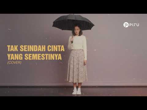 Tak Seindah Cinta Yang Semestinya - Naff | Cover by PI7U
