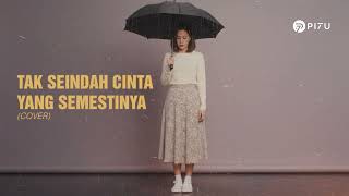 Download lagu Tak Seindah Cinta Yang Semestinya - Naff | Cover by PI7U mp3 Download lagu Tak Seindah Cinta Yang Semestinya - Naff | Cover by PI7U mp3