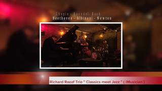 Sarabande. Richard Razaf Trio, Album " Classics meet Jazz " ( iMusician )