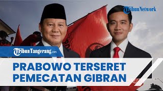 TERKUAK Alasan PDIP Pecat Gibran Rakabuming, Nama Presiden Prabowo Ikut Terseret