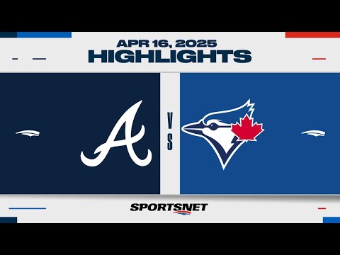 MLB Highlights | Braves vs. Blue Jays - April 16, 2025
