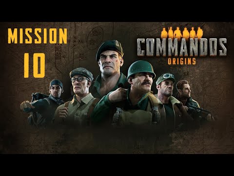 Commandos Origins Walkthrough: Mission 10 [HARD] (No Commentary)