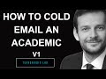How to cold email a professor - potential supervisor  | E19