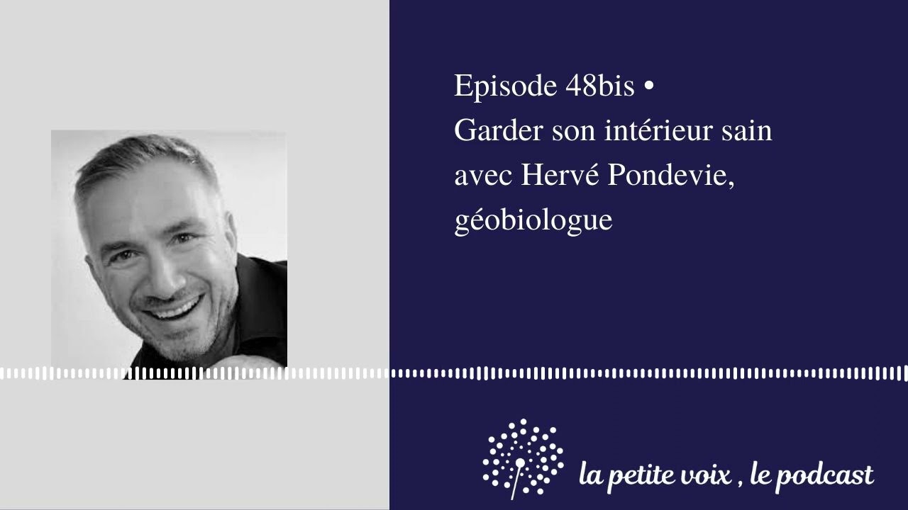 (Bis) Garder son intérieur sain avec Hervé Pondevie, géobiologue