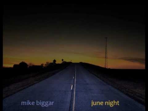 Mike Biggar - June Night