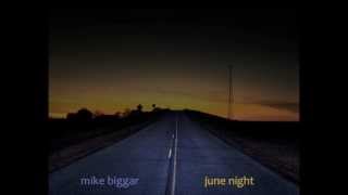Mike Biggar - June Night