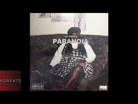 Ace Santana - Paranoia [New 2017]