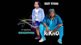 Download lagu Baby nyana ft Mrofha (Rikhodipjina)pro by DJ TAKIE  mp3