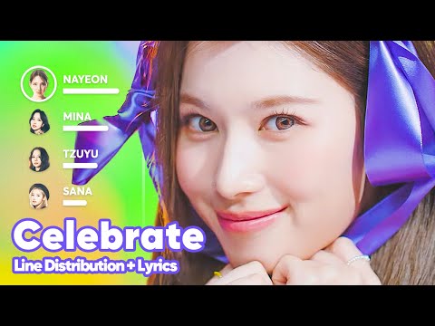TWICE - Celebrate (Line Distribution + Lyrics Karaoke) PATREON REQUESTED