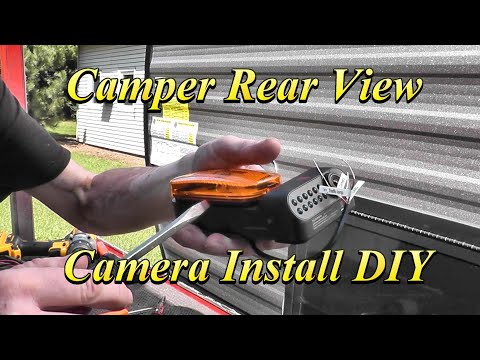 Camper Rear View Cameras Install Original Tips Idea's Tutorial
