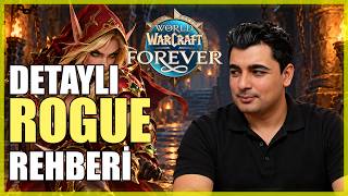 A'DAN Z'YE ROGUE REHBERİ | WOW FOREVER TÜRKÇE KARAKTER REHBERİ
