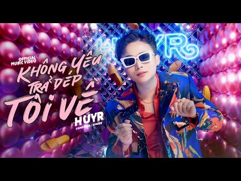 Không yêu trả dép tôi về - HuyR