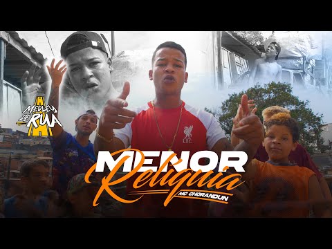 MC Chorandun - Menor Reliquia (Medley de Rua) DJ RF3