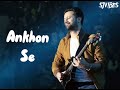 Ankhon se | Atif Aslam | Full song
