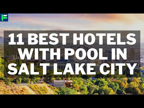 11 Best Hotels With Pool In Salt Lake City [2022]