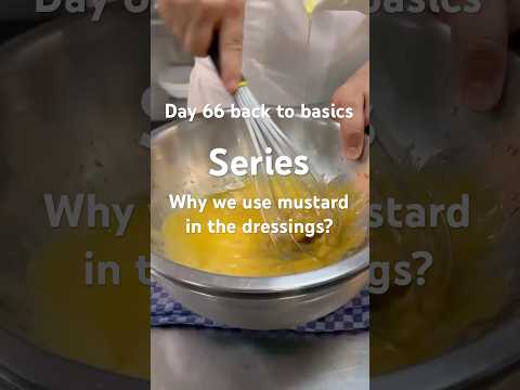 Why we use mustard in the dressings ? #culinary #food #newchef #recipe #salad #saladdressing