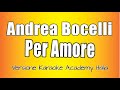 Andrea Bocelli - Per Amore (Versione Karaoke Academy Italia)