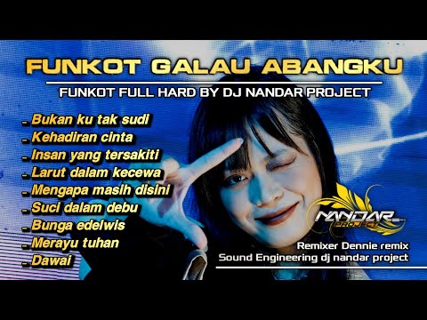 Dugem Funkot LAGU MERDU TERBAIK - Emang boleh segalau ini || By Dj Nandar project iD #newstyle2024