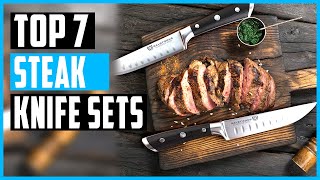 Best Steak Knife Sets 2023 | Top 7 Steak Knives Sets On Amazon