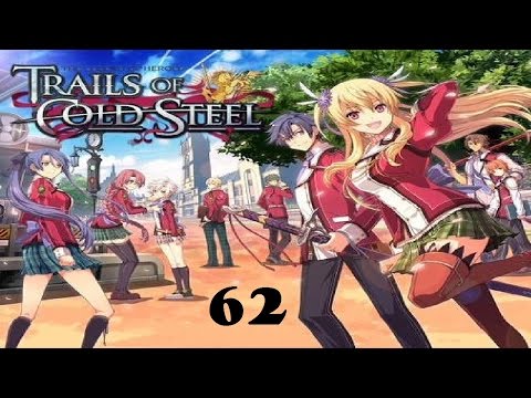 Let's Play Trails of Cold Steel #62 - West Side Story!