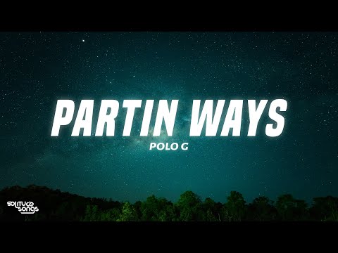 Polo G - Partin Ways (Lyrics)
