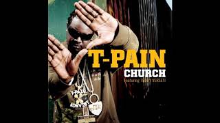 T-Pain - Church ft. Teddy Verseti (Shortened Version)
