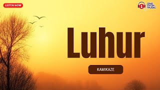 Download lagu Kamikaze- Luhur (Slow Rock Terbaik) Lirik Video mp3