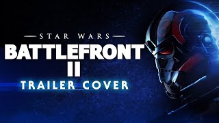 Star Wars Battlefront 2 - Reveal Trailer Music
