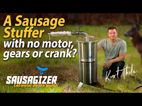 Sausage Stuffer that has no motor or hand crank -  Sausagizer - the hydro sausage stuffer