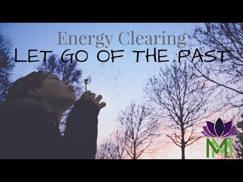 Guided Meditation and Energy Clearing to Let Go of the Past and Negative Emotions | Mindful Movement